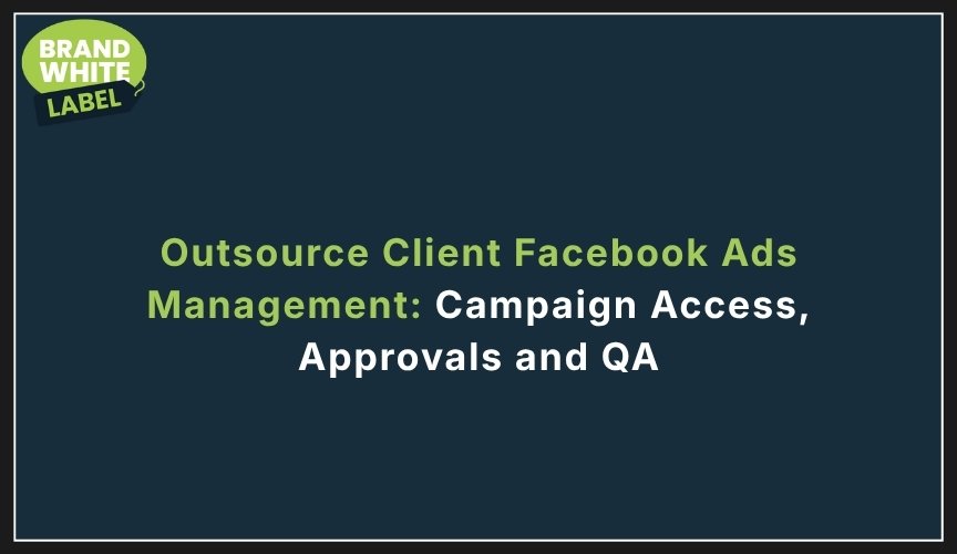 outsource client facebook ads management