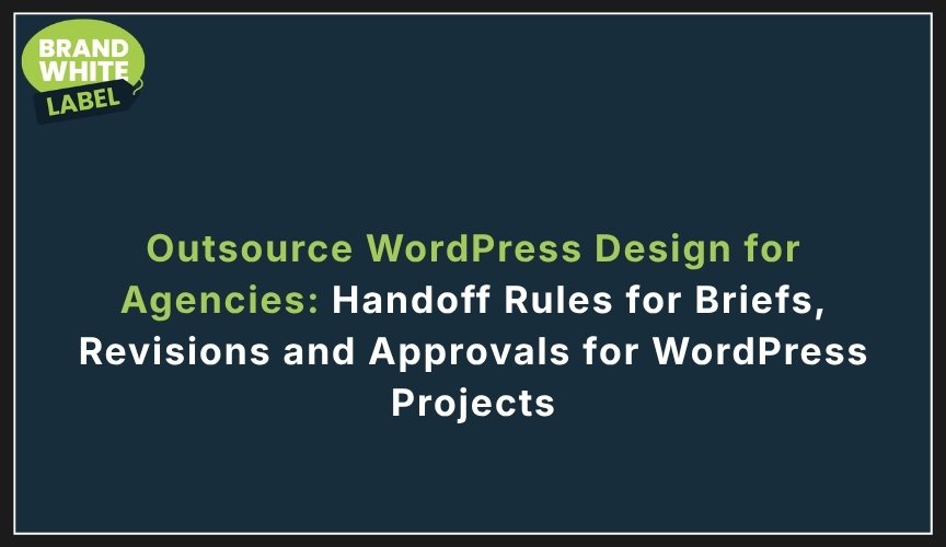 outsource wordpress design for agencies