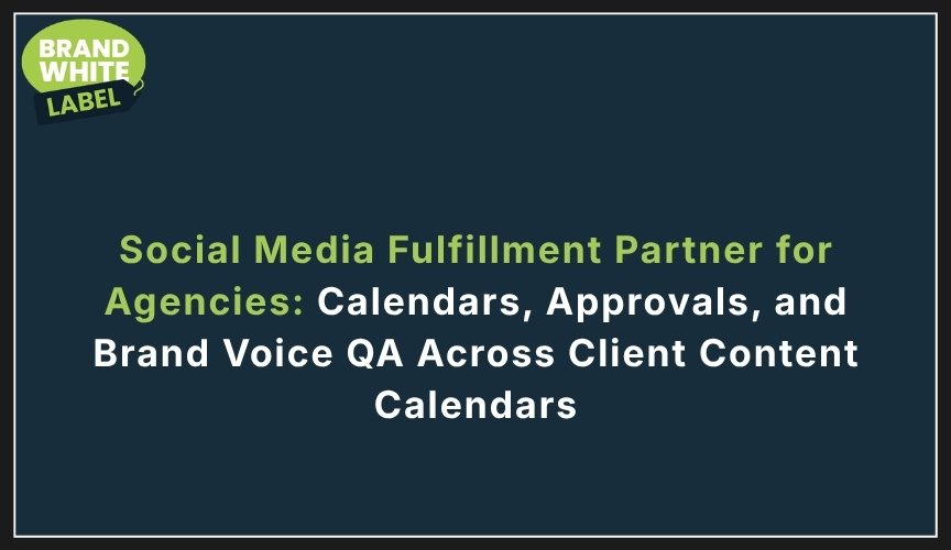 social media fulfillment partner for agencies