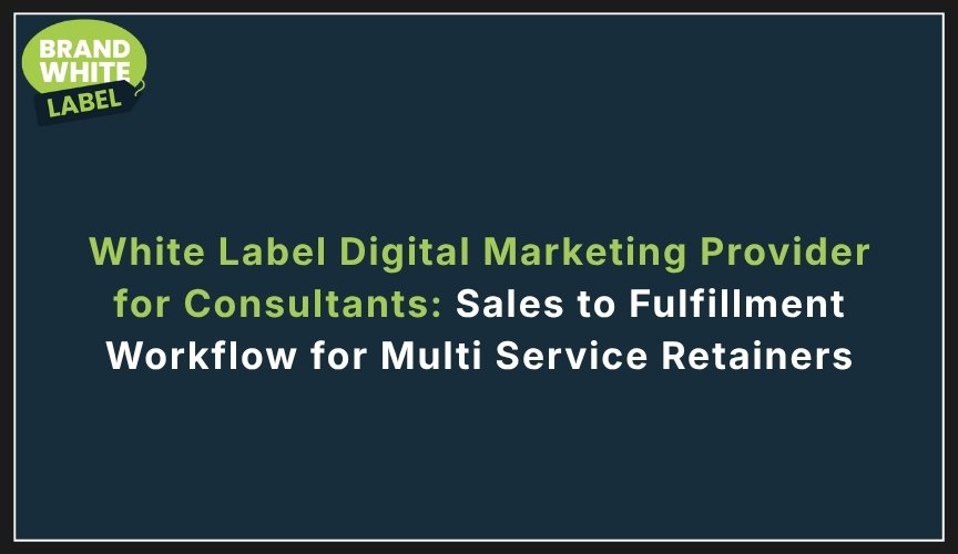 white label digital marketing provider for consultants