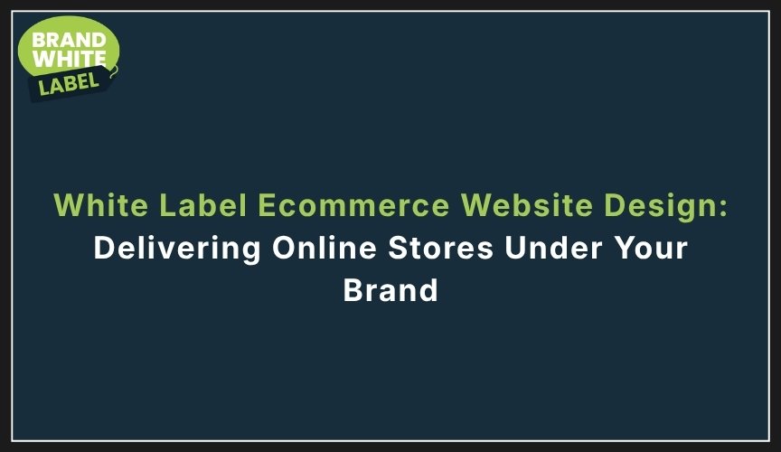 white label ecommerce website design