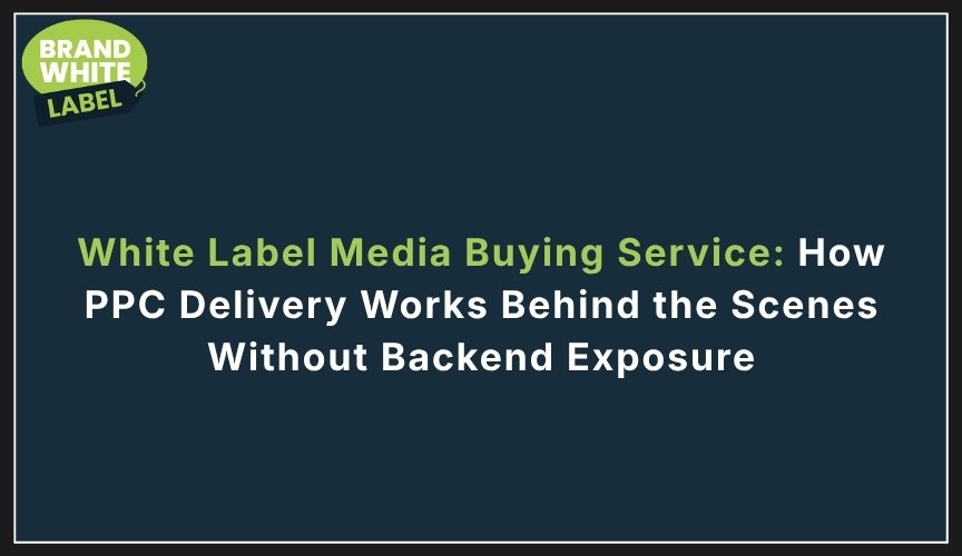 white label media buying service