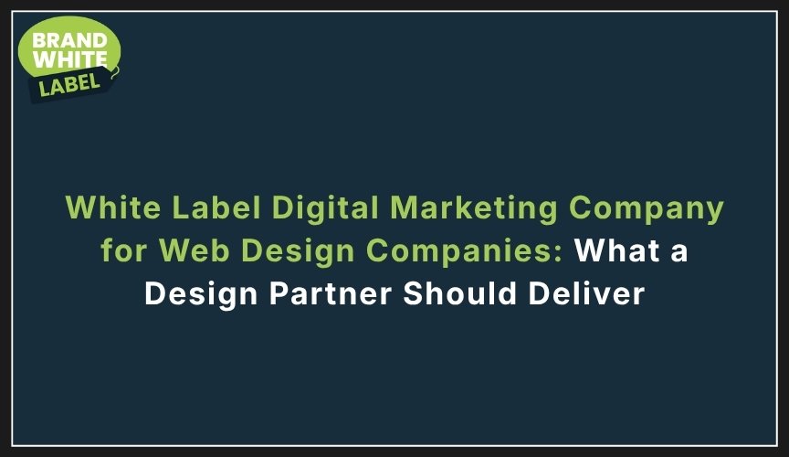 white label digital marketing company for web design companies